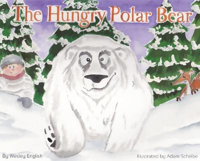 The Hungry Polar Bear (Hardback)