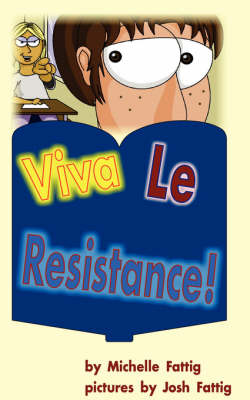 Viva Le Resistance! (Paperback)
