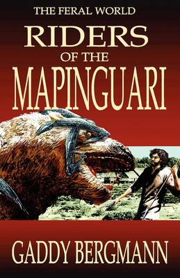 Riders of the Mapinguari - Feral World (Paperback)
