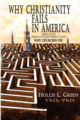 Why Christianity Fails in America (Paperback)