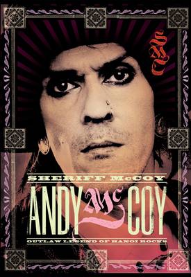 Sheriff Mccoy: Outlaw Legend of Hanoi Rocks (Hardback)