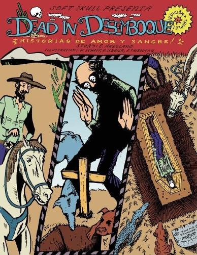 Dead in Desemboque: Historias de Amor y Sangre (Paperback)