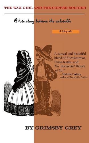 The Wax Girl and the Copper Soldier (Paperback)