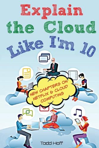 Explain the Cloud Like I'm 10 (Paperback)