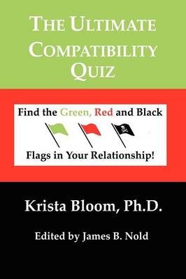 The Ultimate Compatibility Quiz- Find the Green, Red and Black Flags in Your Relationship (Paperback)