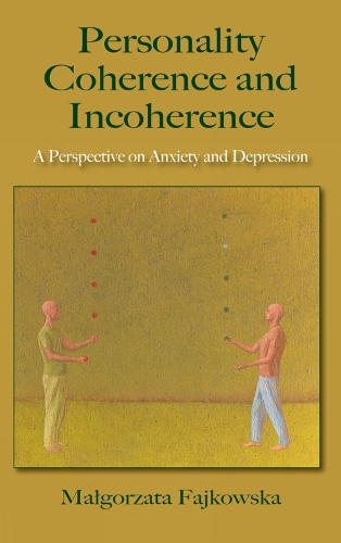 Personality Coherence and Incoherence: A Perspective on Anxiety and Depression (Hardback)