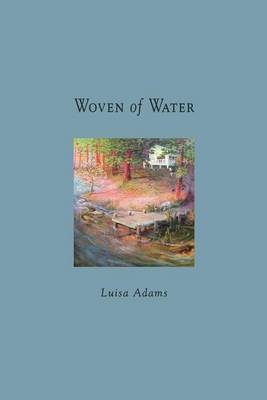 Woven of Water (Paperback)