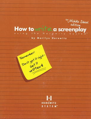 How to Write a Screenplay Using the Horowitz System (Paperback)