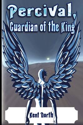 Percival, Guardian of the King (Paperback)