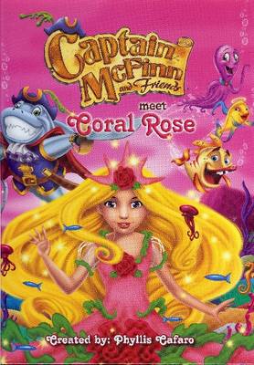 Captain McFinn & Friends Meet Coral Rose (Hardback)