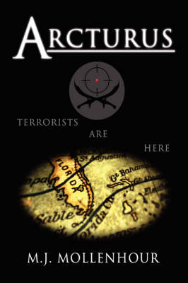 Arcturus: A Jack McDonald Novel about Soldiers, Spies, Pirates, and Terrorists with Romantic and Historical Twists (Hardback)