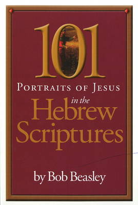 101 Portraits of Jesus in the Hebrew Scriptures (Paperback)