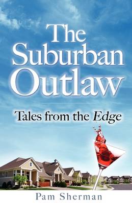 The Suburban Outaw (Paperback)