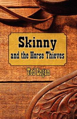 Skinny and the Horse Thieves (Paperback)