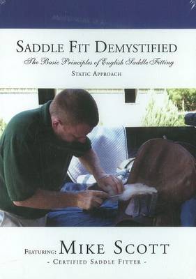 Saddle Fit Demystified: The Basic Principles of English Saddle Fitting: Static Approach (DVD)
