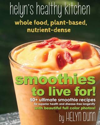 Smoothies to Live For! (Paperback)