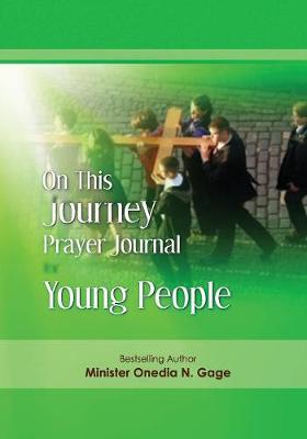 On This Journey Prayer Journal for Young People (Paperback)