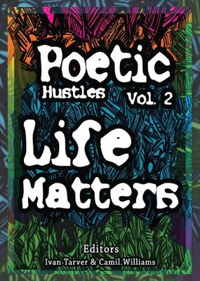 Poetic Hustles: Volume 2, Life Matters (Paperback)