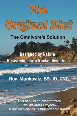 The Original Diet - The Omnivore's Solution (Paperback)