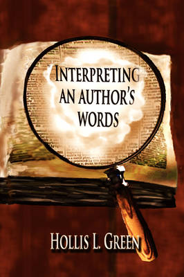 Interpertiing An Author's Words (Paperback)