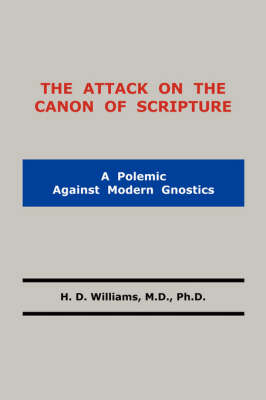 The Attack on the Canon of Scripture (Paperback)