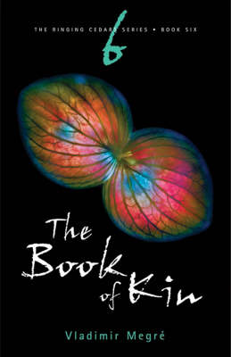 The Book of Kin - Ringing Cedars Series No. 6 (Paperback)