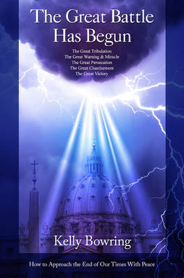 Great Battle Has Begun: How to Approach the End of Our Times with Peace (Paperback)