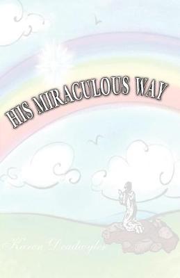 His Miraculous Way (Paperback)