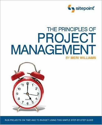 The Principles of Project Management (SitePoint - Project Management) (Paperback)