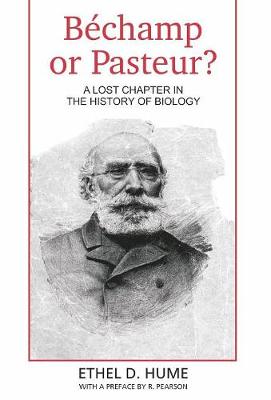 Bechamp or Pasteur? (Hardback)