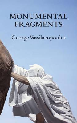 Monumental Fragments: Places of Philosophy in the Age of Dispersion (Paperback)