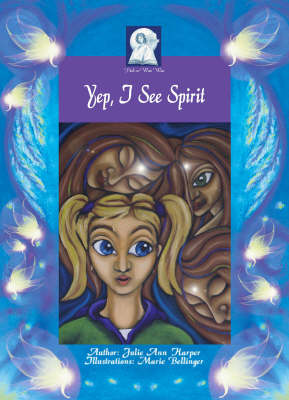 Yep I See Spirit: The Gift of Sight - Pick-a-WooWoo (Paperback)