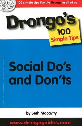 Social Do's and Don'ts: Drongo's 100 Simple Tips (Paperback)