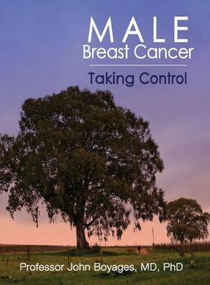 Male Breast Cancer: Taking Control (Paperback)