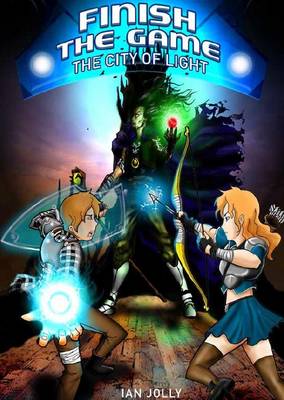 Finish the Game: The City of Light (Paperback)