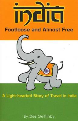 India - Footloose and Almost Free (Paperback)