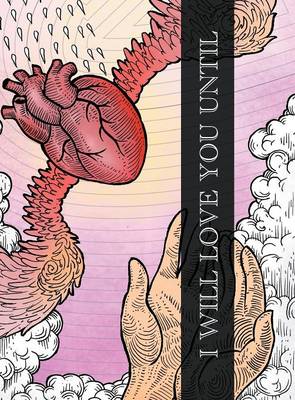 I Will Love You Until (Hardback)