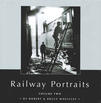 Railway Portraits Volume 2 (Hardback)