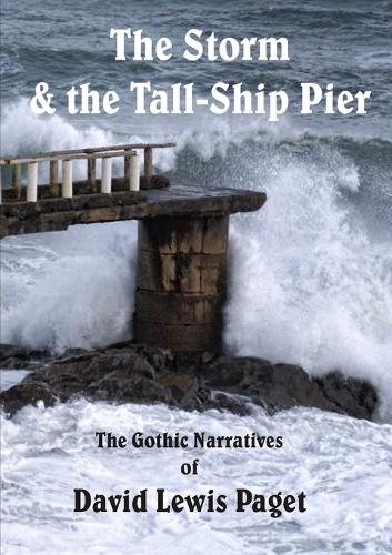 The Storm & the Tall Ship Pier (Paperback)