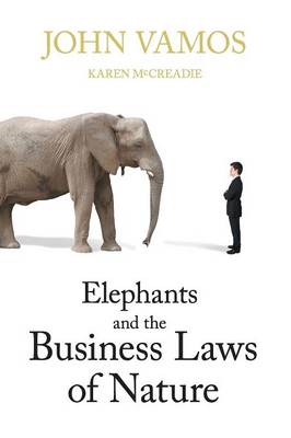 Elephants And Business Laws Of Nature (Paperback)