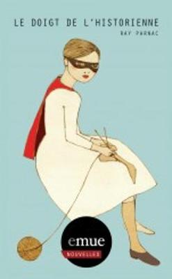 Le doigt de l'historienne (Paperback)