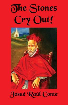 The Stones Cry Out!: Volume 1 of the Rosanada Trilogy (Paperback)