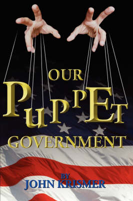 Our Puppet Government (Paperback)