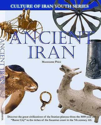 Ancient Iran - Culture of Iran Youth Series (Hardback)