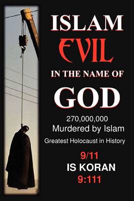 Islam: Evil in the Name of God (Paperback)