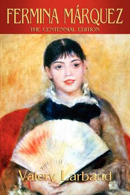 Fermina Marquez: The Centennial Edition (Paperback)