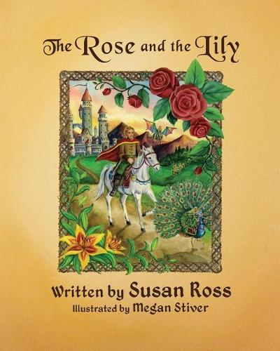 The Rose and the Lily (Paperback)