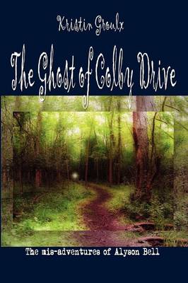 The Ghost of Colby Drive (Paperback)