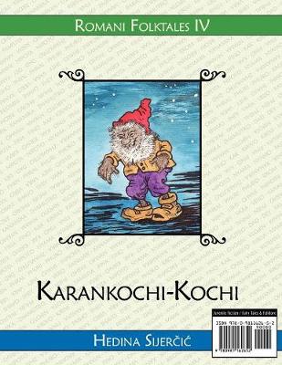 Karankochi-Kochi (A Romani Folktale) (Paperback)