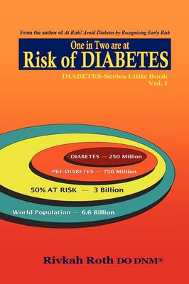 Risk of Diabetes - One in Two are at Risk of Diabetes (Paperback)